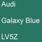 Preview: Audi, Galaxy Blue, LV5Z.